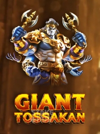 Giant Tossakan