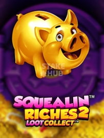Squealin Riches 2
