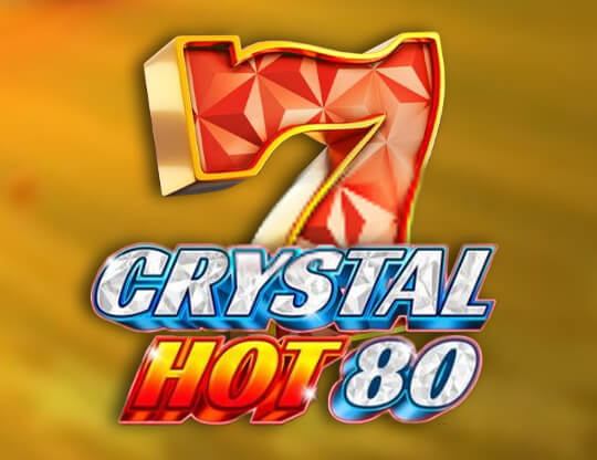 Crystal Hot 80