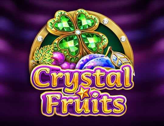 Crystal Fruits
