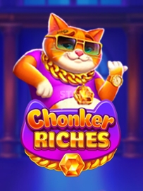 Chonker Riches