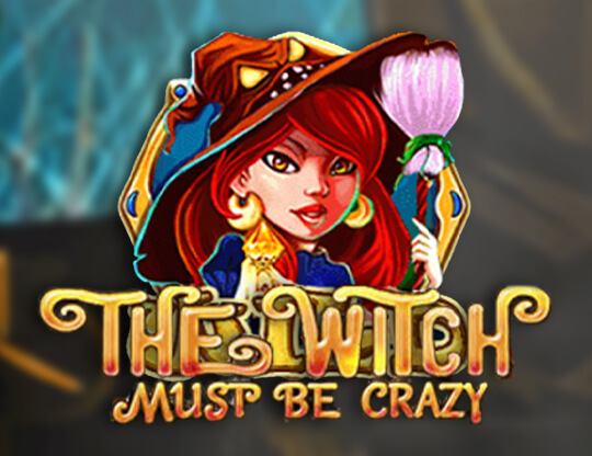 The Witch Must Be Crazy