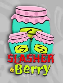 Slasher & Berry