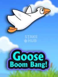 Goose Boom Bang!