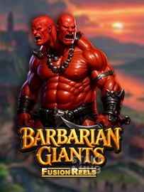 Barbarian Giants Fusion Reels