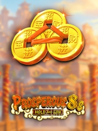 Prosperous 8s Hold and Win
