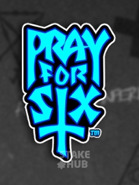 Pray for Six