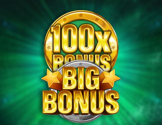 Big Bonus