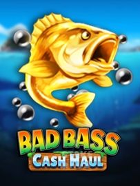 Bad Bass Cash Haul