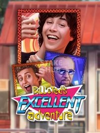 Bill & Ted’s Excellent Adventure