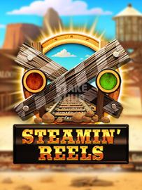 Steamin' Reels