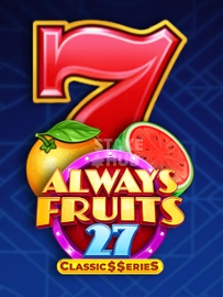 Always Fruits 27 - Classic Series
