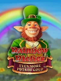 Rainbow Riches Even More Pots of Gold
