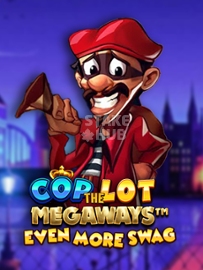 Cop The Lot Even More Swag Megaways