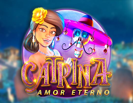 Catrina: Amor Eterno