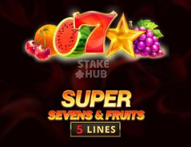 5 Super Sevens & Fruits