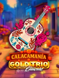 Gold Trio: Calacamania