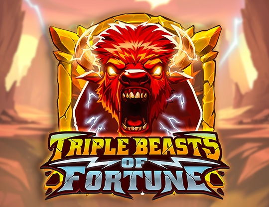 Triple Beasts of Fortune