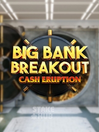 Cash Eruption Big Bank