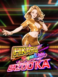 Hikaru Super Live Bazooka