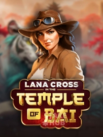 Lana Cross in the Temple of Bai