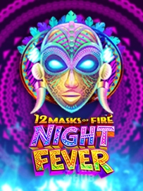 12 Masks of Fire: Night Fever