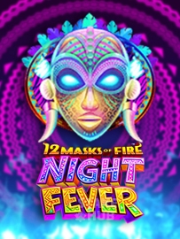 12 Masks of Fire: Night Fever