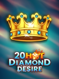 20 Hot Diamond Desire