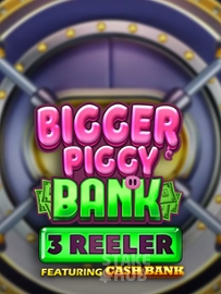 Bigger Piggy Bank 3 Reeler