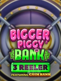 Bigger Piggy Bank 3 Reeler