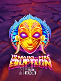 12 Masks of Fire Eruption Prize Flow