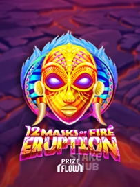 12 Masks of Fire Eruption Prize Flow