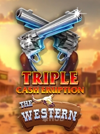 Triple Cash Eruption The Western