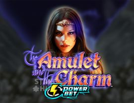 The Amulet And The Charm: Power Bet