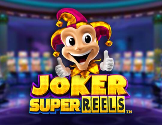 Joker Super Reels