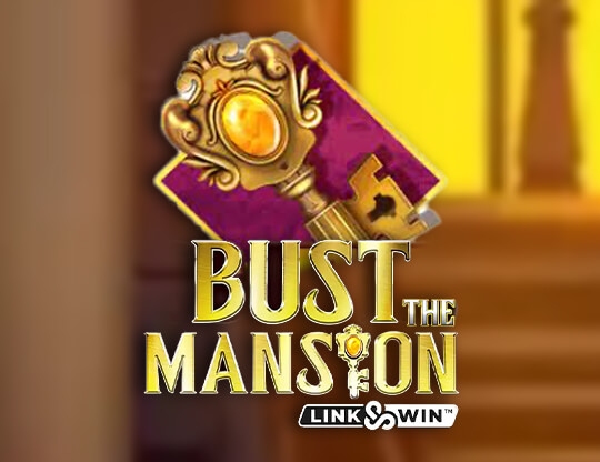 Bust the Mansion