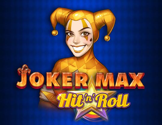 Joker Max: Hit 'n' Roll