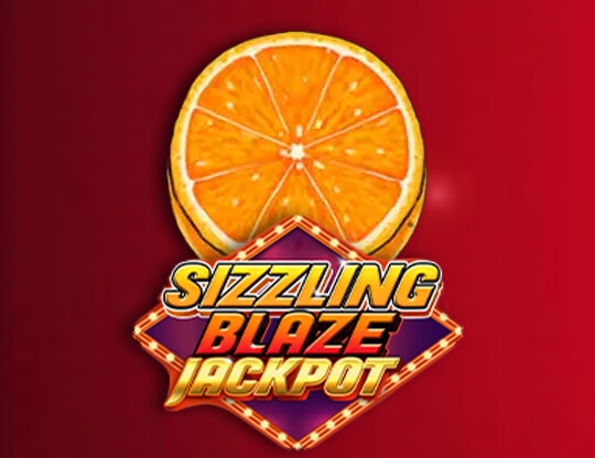 Sizzling Blaze Jackpot