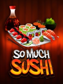 So Much Sushi
