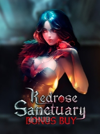 Redrose Sanctuary: Bonus Buy