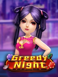 Greedy Night