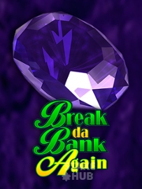 Break da Bank Again