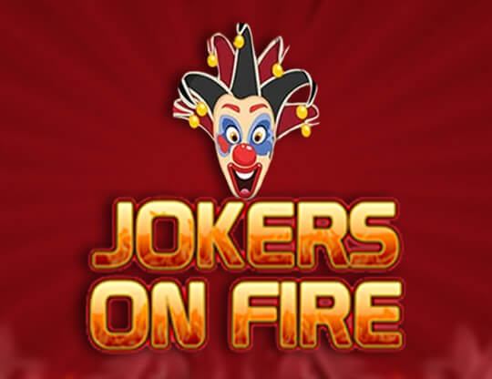 Jokers on Fire