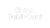China debit card