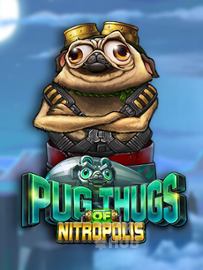 Pug Thugs of Nitropolis