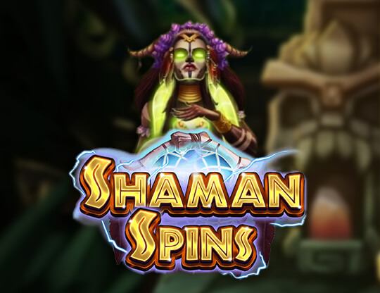 Shaman Spins