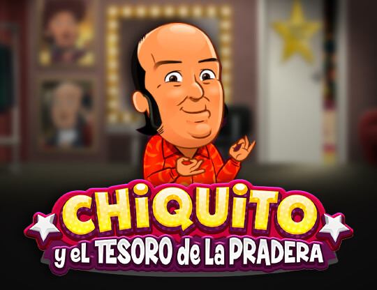 Chiquito Y El Tesoro De La Pradera