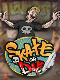 Skate or Die